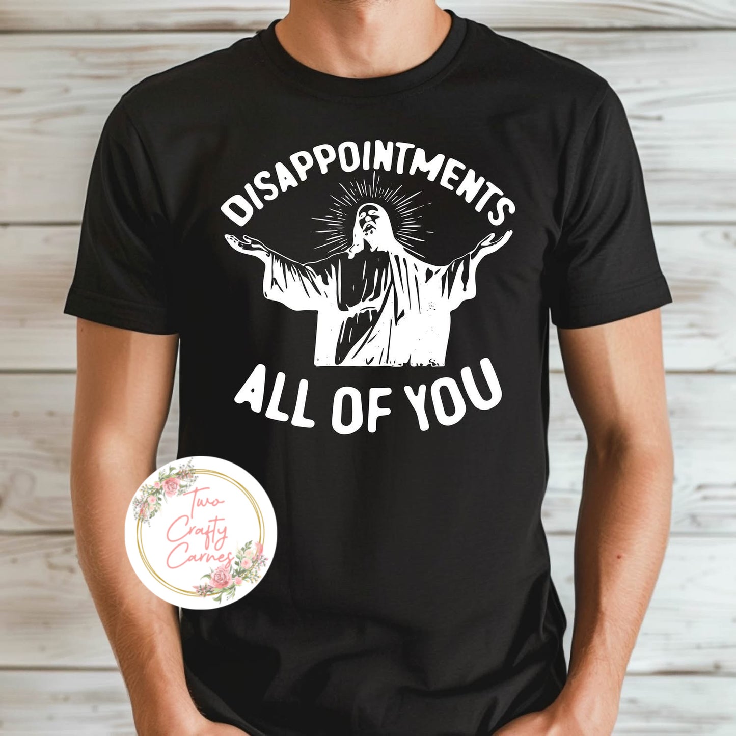 DISAPPOINTMENTS ALL OF YOU