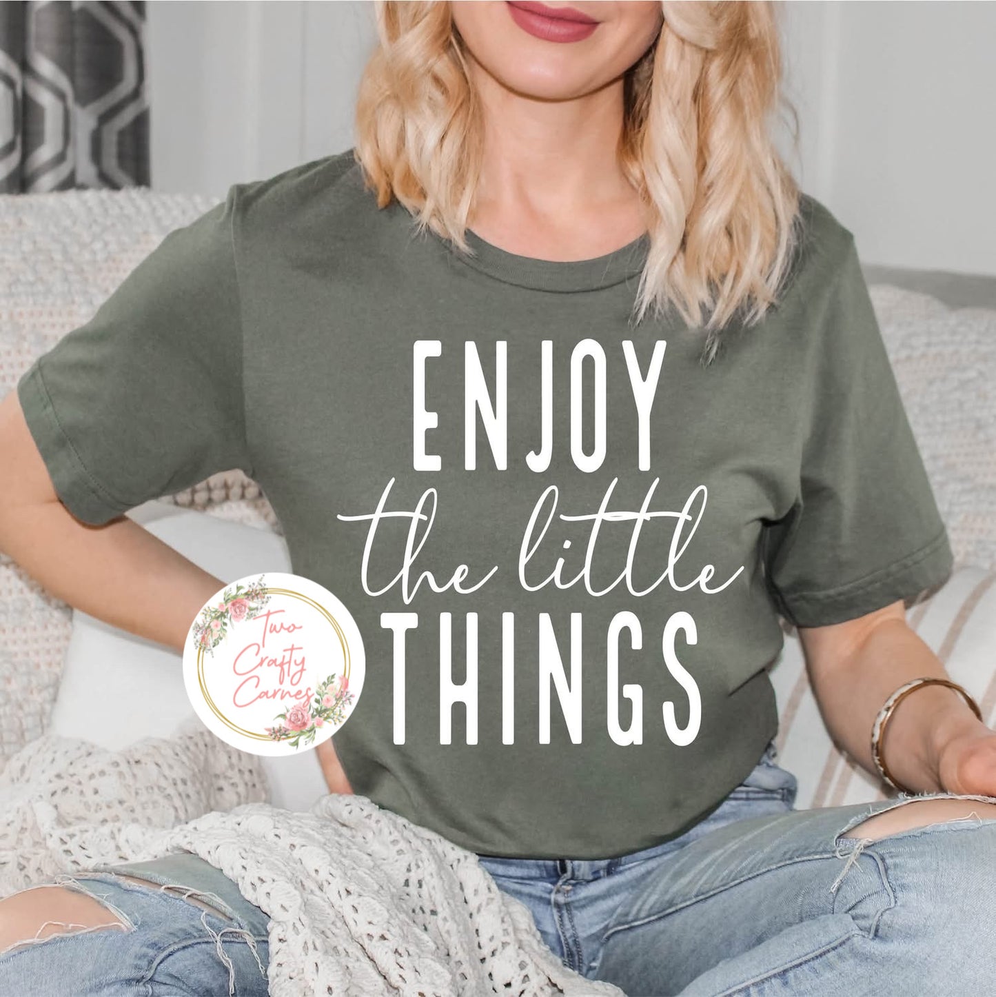 ENJOY THE LITTLE THINGS