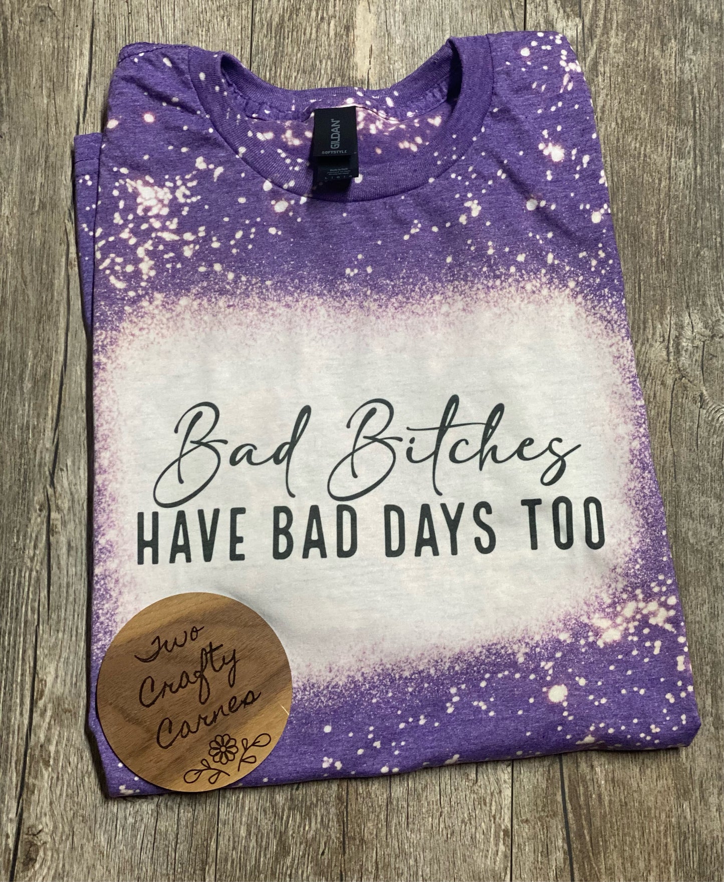 Bad B!tc*es Have Bad Days Too