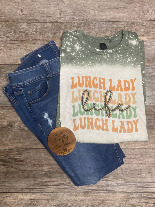 LUNCH LADY LIFE BLEACHED TEE