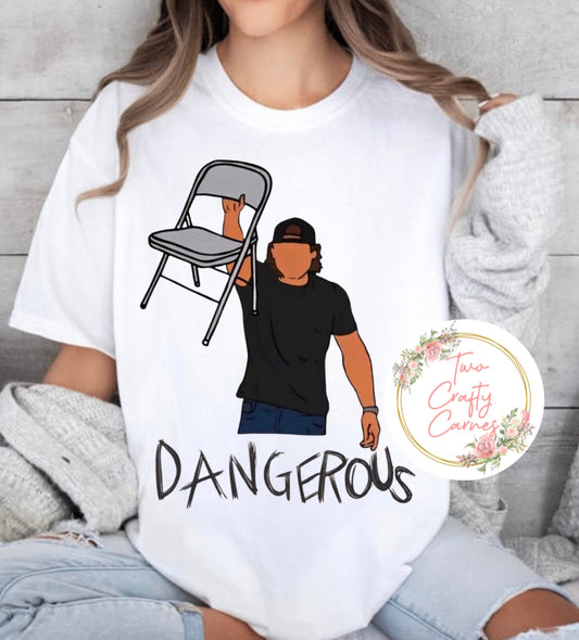 DANGEROUS