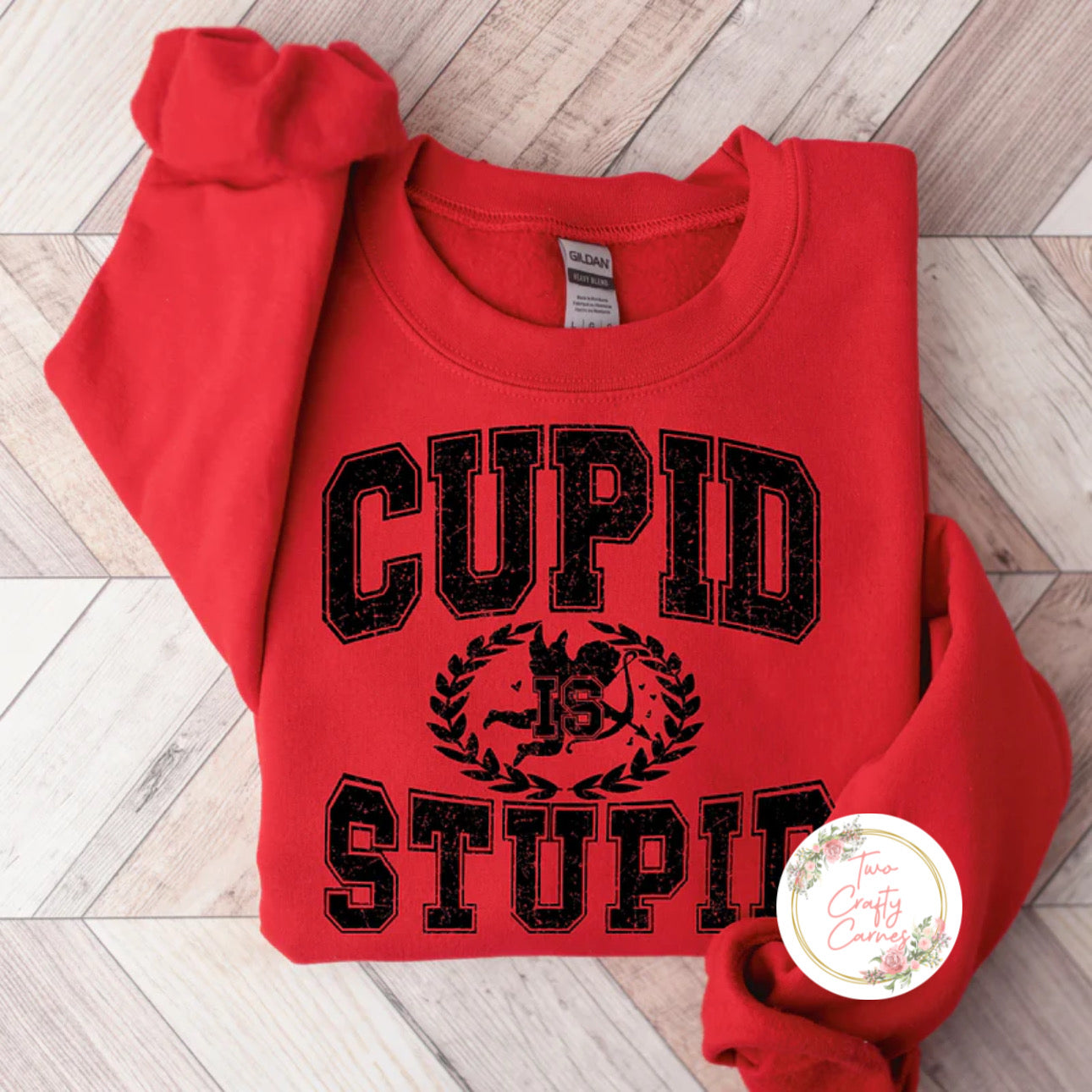 CUPID IS STUPID 💘