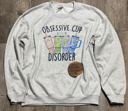 OBSESSIVE CUP DISORDER CREWNECK